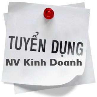 Tuyển dụng nhân viên kinh doanh, nhân viên kỹ thuật.